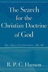 SEARCH FOR THE CHRISTIAN DOCTR - R. P. C. Hanson - 9780801031465