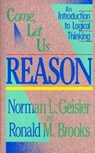 Come, Let Us Reason: An Introduction to Logical Thinking - Norman L. Geisler - 9780801038365
