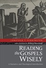 Reading the Gospels Wisely – A Narrative and Theological Introduction - Jonathan T. Pennington ; Richard Bauckham - 9780801039379