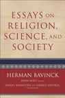 Essays on Religion, Science, and Society - Herman Bavinck ; John Bolt ; Harry Boonstra ; Gerrit Sheeres - 9780801048678