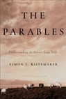 PARABLES - Simon J. Kistemaker - 9780801063916