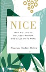 Nice - Sharon Hodde Miller - 9780801075247