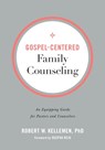 Gospel–Centered Family Counseling – An Equipping Guide for Pastors and Counselors - Robert W. Phd Kellemen ; Deepak Reju - 9780801094354