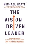 The Vision-Driven Leader - Michael Hyatt - 9780801094996