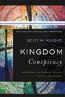 Kingdom Conspiracy – Returning to the Radical Mission of the Local Church - Scot Mcknight - 9780801097850