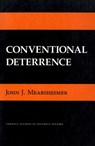Conventional Deterrence - John J. Mearsheimer - 9780801415692