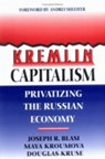 Kremlin Capitalism - Joseph R. Blasi ; Maya Kroumova ; Douglas Kruse - 9780801433511