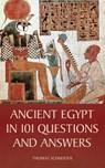 Ancient Egypt in 101 Questions and Answers - Thomas Schneider - 9780801452543