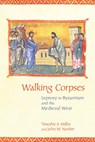 Walking Corpses - Timothy S. Miller ; John W. Nesbitt - 9780801470769