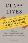 Class Lives - Chuck Collins ; Jennifer Ladd ; Maynard Seider - 9780801479656