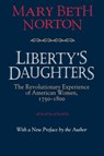 Liberty's Daughters - Mary Beth Norton - 9780801483479
