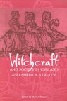 Witchcraft and Society in England and America, 1550-1750 - Marion Gibson - 9780801488740