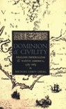 Dominion and Civility - Michael Leroy Oberg - 9780801488832
