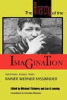 The Anarchy of the Imagination - Rainer Werner Fassbinder - 9780801843693