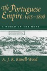 The Portuguese Empire, 1415-1808 - A. J. R. (Professor and Chair Russell-Wood - 9780801859557