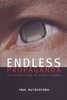 Endless Propaganda - RUTHERFORD,  Paul - 9780802083012