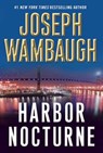 Harbor Nocturne - Joseph Wambaugh - 9780802120540