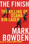 The Finish: The Killing of Osama Bin Laden - Mark Bowden - 9780802121523