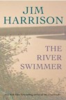 The River Swimmer - Jim Harrison - 9780802122209