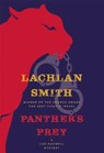 Panther's Prey - SMITH,  Lachlan - 9780802125033