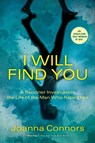 I WILL FIND YOU - Joanna Connors - 9780802126696