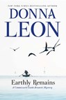 EARTHLY REMAINS - Donna Leon - 9780802127723