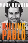 KILLING PABLO - Mark Bowden - 9780802127730