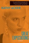 GRT EXPECTATIONS (REISSUE) - Kathy Acker - 9780802128546