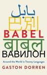 Babel: Around the World in Twenty Languages - Gaston Dorren - 9780802128799