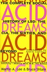 Lee, M: Acid Dreams - Martin A. Lee ; Bruce Shlain - 9780802130624