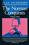 Norman Conquests: Table Manners; Living Together; Round and Round in the Garden - Alan Ayckbourn - 9780802131348