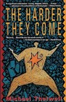 The Harder They Come - Michael Thelwell ; Perry Henzell - 9780802131386