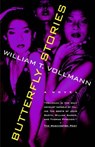 Butterfly Stories - William T. Vollmann - 9780802134004