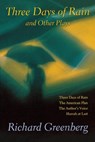 Three Days of Rain and Other Plays: Three Days of Rain; The American Plan; The Author's Voice; Hurrah at Last - Richard Greenberg - 9780802136367