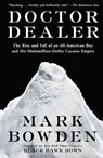 Bowden, M: Doctor Dealer - Mark Bowden - 9780802137579