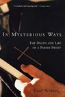 In Mysterious Ways - WILKES,  Paul - 9780802138514