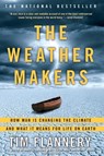 The Weather Makers - Tim Flannery - 9780802142924