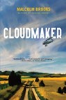 Cloudmaker - Malcolm Brooks - 9780802146335