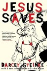 Jesus Saves - Darcey Steinke - 9780802147141
