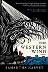 The Western Wind - Samantha Harvey - 9780802147721