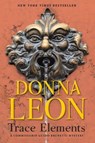 TRACE ELEMENTS - Donna Leon - 9780802148681