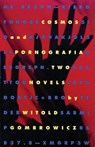 COSMOS & PORNOGRAFIA - Witold Gombrowicz - 9780802151599