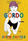 Gordo - Jaime Cortez - 9780802158086