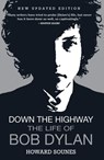 DOWN THE HIGHWAY - Howard Sounes - 9780802158642