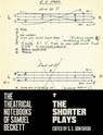 SHORTER PLAYS THEATRICAL NOTEB - Samuel Beckett - 9780802159526