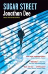 Dee, J: Sugar Street - Jonathan Dee - 9780802161192