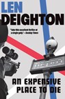 An Expensive Place to Die: A Harry Palmer Novel - Len Deighton - 9780802163233