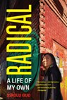 Radical: A Life of My Own - Xiaolu Guo - 9780802163592