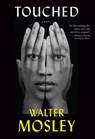 Touched - Walter Mosley - 9780802163752