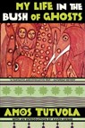 My Life in the Bush of Ghosts - Amos Tutuola - 9780802164001